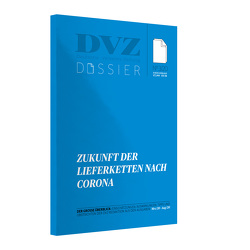 DVZ-Dossier: Zukunft der Lieferketten nach Corona