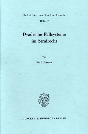 Dyadische Fallsysteme im Strafrecht. von Joerden,  Jan C.