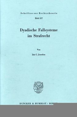 Dyadische Fallsysteme im Strafrecht. von Joerden,  Jan C.