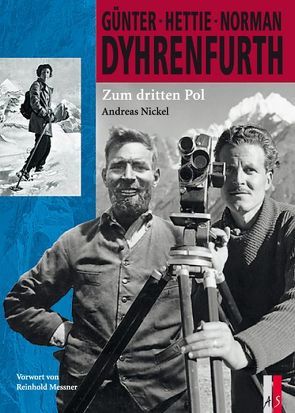 Dyhrenfurth von Messner,  Reinhold, Nickel,  Andreas