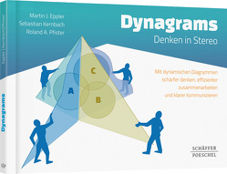 Dynagrams – Denken in Stereo von Eppler,  Martin J., Kernbach,  Sebastian, Pfister,  Roland A.