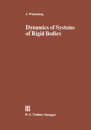 Dynamics of Systems of Rigid Bodies von Wittenburg,  Jens