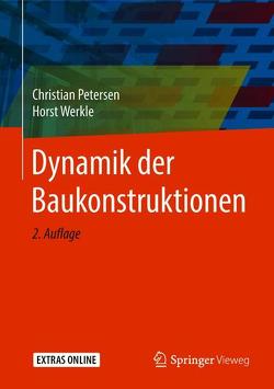 Dynamik der Baukonstruktionen von Petersen,  Christian, Werkle,  Horst