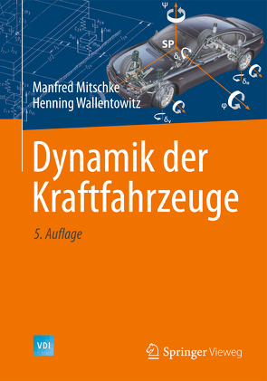 Dynamik der Kraftfahrzeuge von Mitschke,  Manfred, Wallentowitz,  Henning