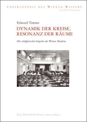 Dynamik der Kreise, Resonanz der Räume von Ehalt,  Hubert Christian, Timms,  Edward