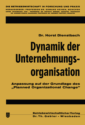 Dynamik der Unternehmungsorganisation von Dienstbach,  Horst