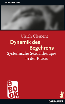 Dynamik des Begehrens von Clement,  Ulrich