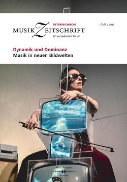 Dynamik und Dominanz – Musik in neuen Bildwelten
