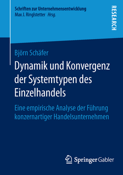Dynamik und Konvergenz der Systemtypen des Einzelhandels von Schäfer,  Björn
