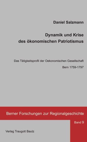 Dynamik und Krise des ökonomischen Patriotismus von Salzmann,  Daniel
