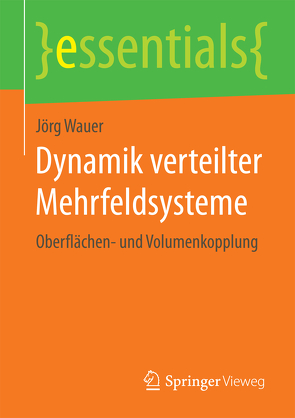Dynamik verteilter Mehrfeldsysteme von Wauer,  Jörg
