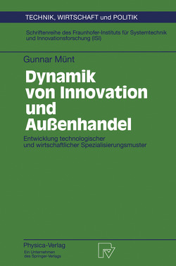 Dynamik von Innovation und Außenhandel von Münt,  Gunnar