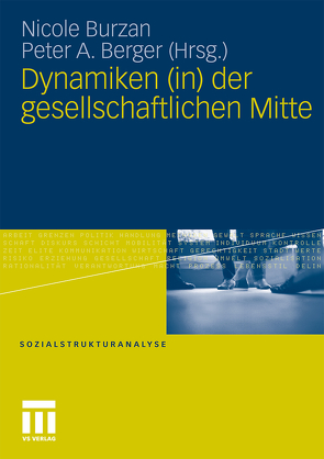 Dynamiken (in) der gesellschaftlichen Mitte von Berger,  Peter A., Burzan,  Nicole