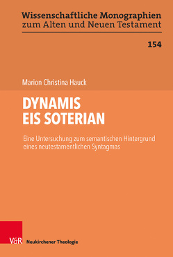 DYNAMIS EIS SOTERIAN von Breytenbach,  Cilliers, Hauck,  Marion Christina, Janowski,  Bernd, Leuenberger,  Martin, Lichtenberger,  Hermann, Schnocks,  Johannes, Tilly,  Michael