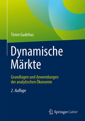 Dynamische Märkte von Gudehus,  Timm