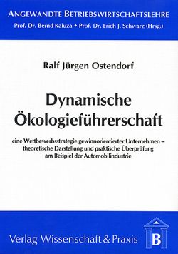 Dynamische Ökologieführerschaft. von Ostendorf,  Ralf Jürgen