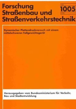 Dynamischer Plattendruckversuch mit einem mittelschweren Fallgewichtsgerät von Bräu,  Gerhard, Vogt,  Stefan