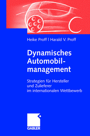 Dynamisches Automobilmanagement von Proff,  Harald, Proff,  Heike