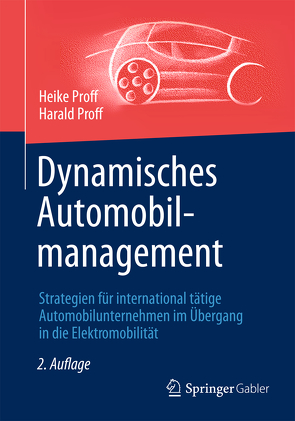 Dynamisches Automobilmanagement von Proff,  Harald, Proff,  Heike
