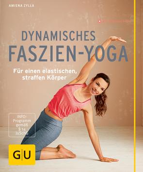 Dynamisches Faszien-Yoga von Zylla,  Amiena