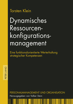 Dynamisches Ressourcenkonfigurationsmanagement von Klein,  Torsten