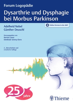 Dysarthrie und Dysphagie bei Morbus Parkinson von Deuschl,  Günther, Nebel,  Adelheid