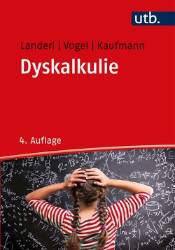 Dyskalkulie von Kaufmann,  Liane, Landerl,  Karin, Vogel,  Stephan
