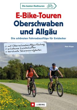 E-Bike-Touren Oberschwaben und Allgäu von Rieger,  Peter