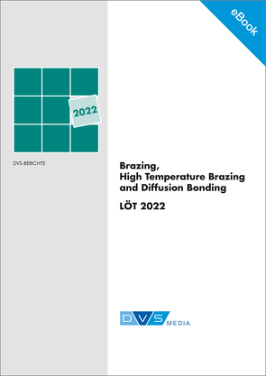 E-Book 13th International Conference on Brazing, High Temperature Brazing and Diffusion Bonding LÖT 2022