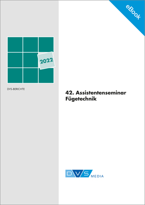 E-Book 42. Assistentenseminar Fügetechnik