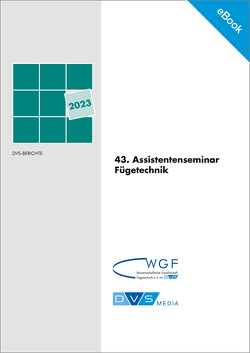 E-Book 43. Assistentenseminar Fügetechnik