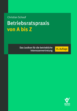 E-Book: Betriebsratspraxis von A-Z von Schoof,  Christian