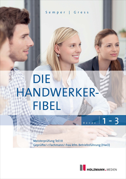 E-Book „Die Handwerker-Fibel, Bände 1-3“ von Gress,  Bernhard, Semper,  Dr. Lothar