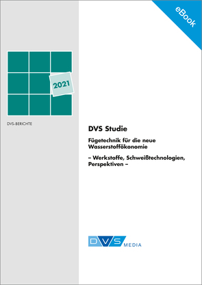 E-Book DVS-Studie zur Fügetechnik für die neue Wasserstoffökonomie