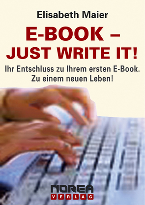 E-Book- Just write it! von Maier,  Elisabeth