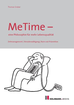 E-Book „MeTime – eine Philosophie für mehr Lebensqualität“ von Gräber,  Thomas