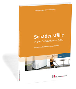 E-Book „Schadensfälle in der Gebäudereinigung – Band 2“ von rationell reinigen