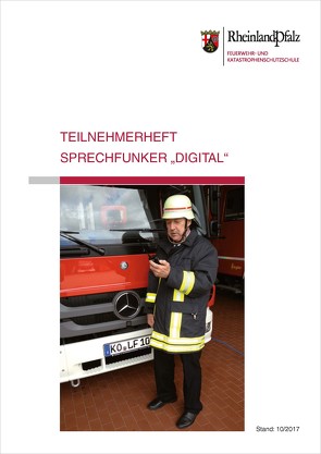 E-Book Teilnehmerheft Sprechfunker „Digital“ von Feuerwehr- u. Katastrophenschutzschule Rheinland-Pfalz in Koblenz