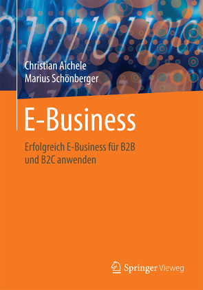 E-Business von Aichele,  Christian, Schönberger,  Marius