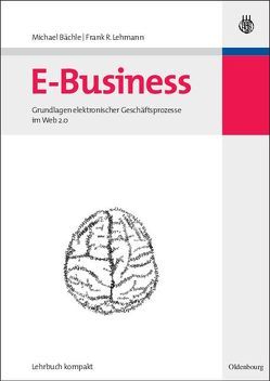 E-Business von Bächle,  Michael, Lehmann,  Frank R