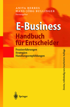 E-Business – Handbuch für Entscheider von Berres,  Anita, Bullinger,  Hans-Jörg