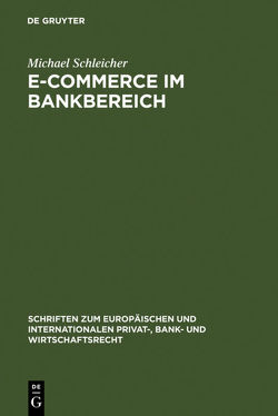 E-Commerce im Bankbereich von Schleicher,  Michael
