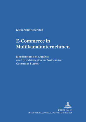 E-Commerce in Multikanalunternehmen von Armbruster Reif,  Karin