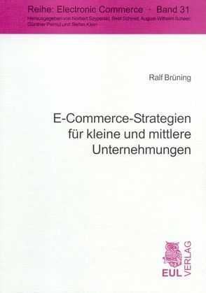 E-Commerce-Strategien für kleine und mittlere Unternehmungen von Brüning,  Ralf