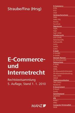E-Commerce- und Internetrecht von Fina,  Siegfried, Straube,  Manfred