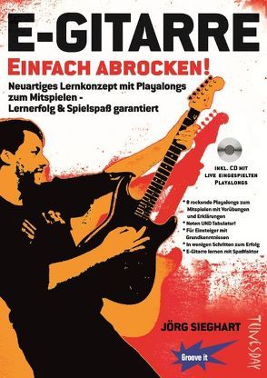 E-Gitarre Einfach Abrocken inkl. CD von Sieghart,  Jörg, Tunesday Records Musikverlag