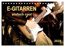 E-Gitarren – einfach cool (Tischkalender 2024 DIN A5 quer), CALVENDO Monatskalender von Roder,  Peter