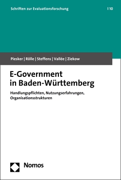 E-Government in Baden-Württemberg von Piesker,  Axel, Rölle,  Daniel, Steffens,  Carolin, Vallée,  Tim, Ziekow,  Jan