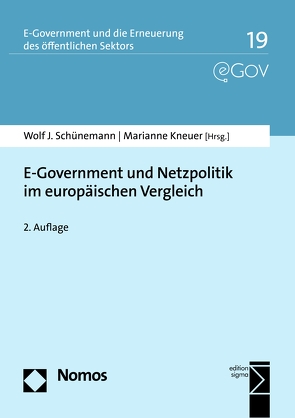 E-Government und Netzpolitik im europäischen Vergleich von Kneuer,  Marianne, Schünemann,  Wolf J.