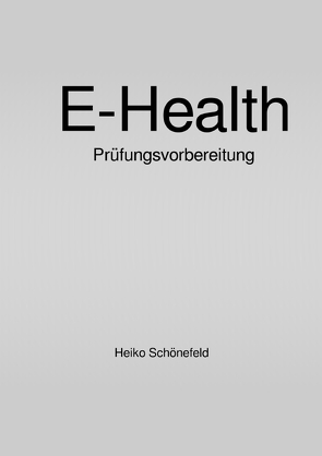 E-Health von Schönefeld,  Heiko